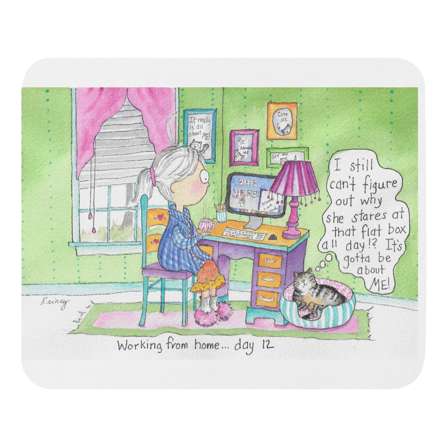 "Working from Home - Day 12" Mouse Pad / Design by Rainey Dewey